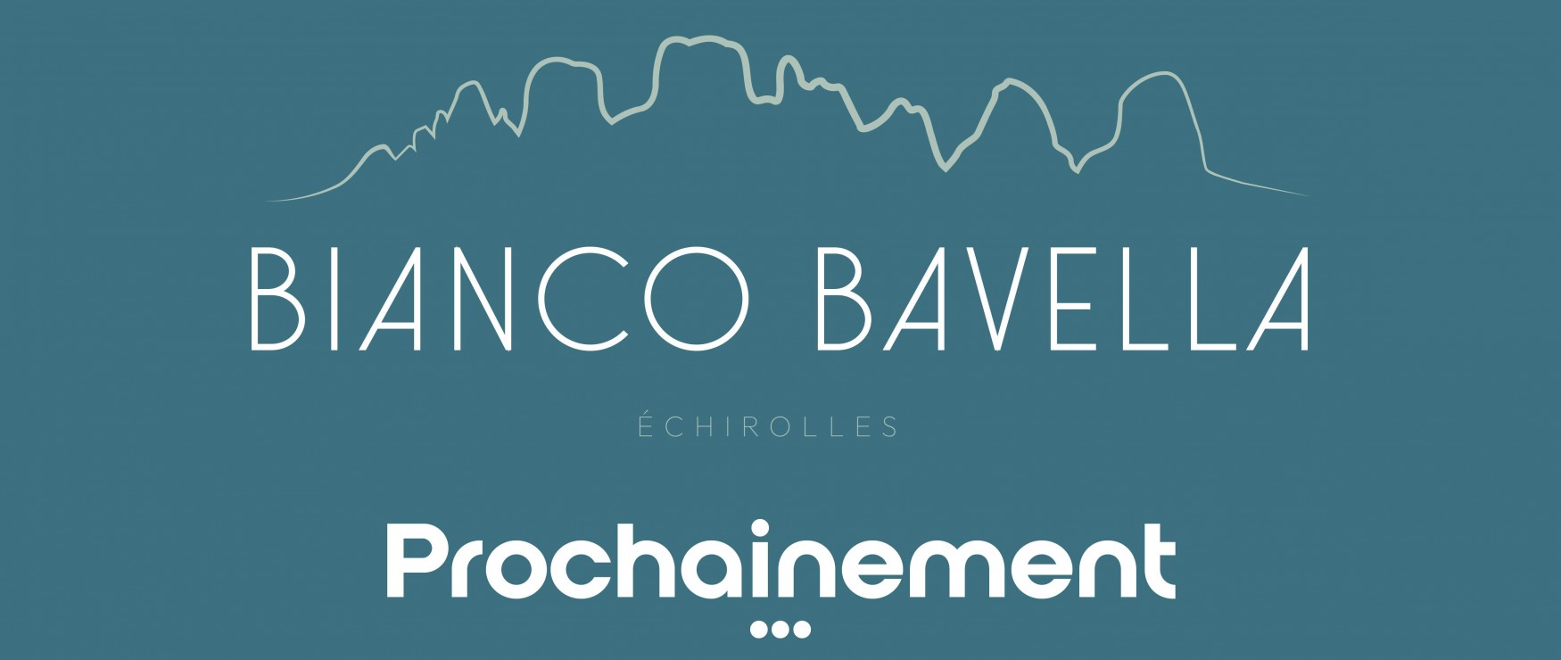 Prochainement Bianco Bavella