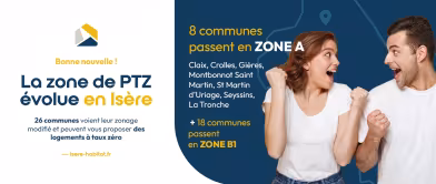 La zone PTZ évoue en Isère