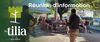 Polinéas - Le Tilia : Réunion d'information