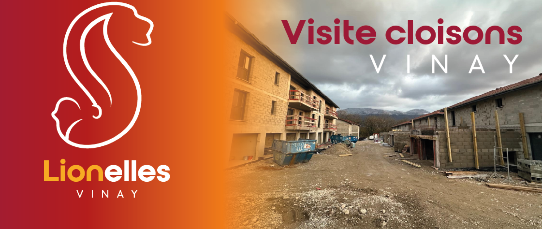Avancement des travaux – LIONELLES à Vinay