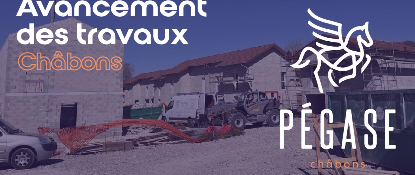 Avancement des travaux à Châbons - Pégase