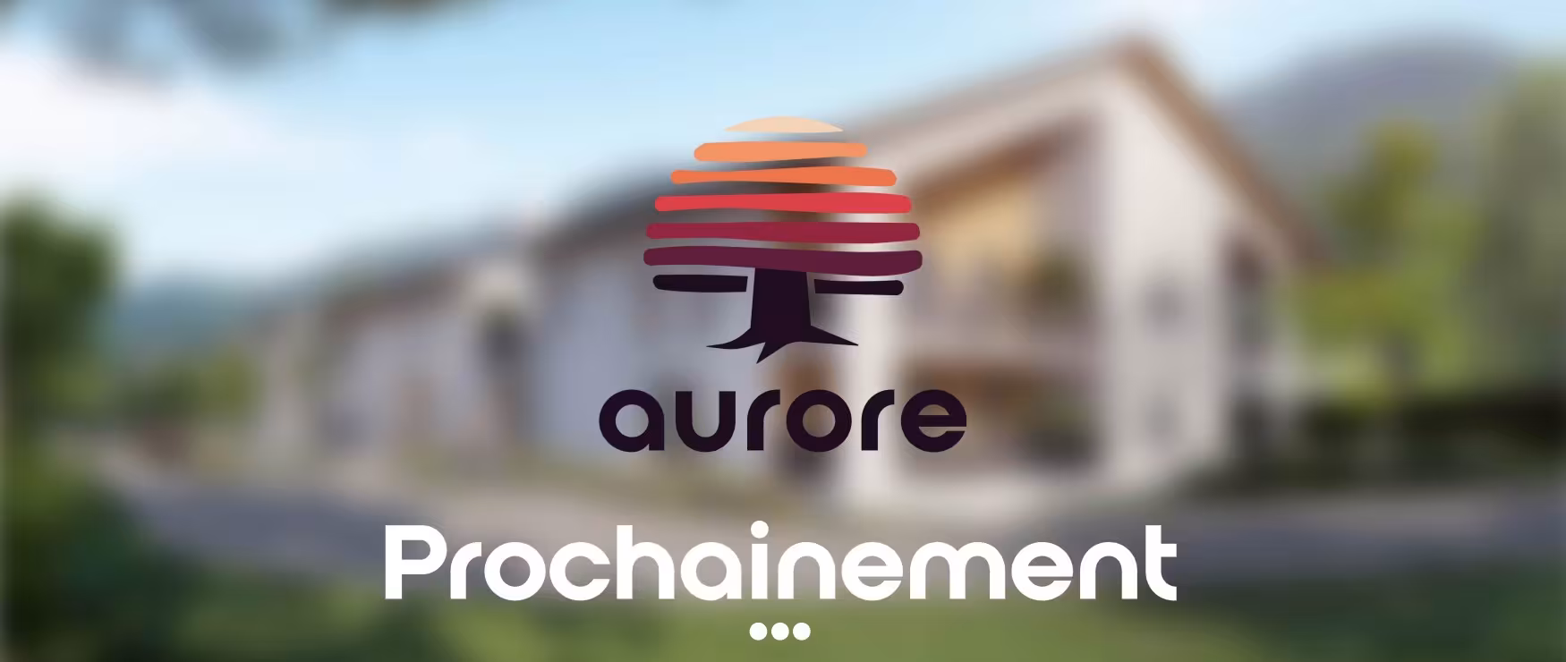 Prochainement Aurore
