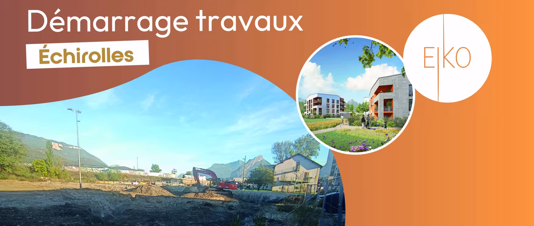 Résidence Eiko à Échirolles - Démarrage des travaux