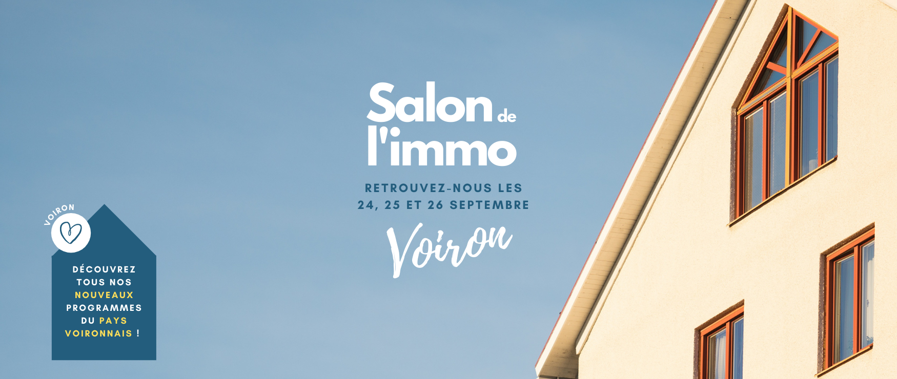 Nous sommes au Salon Immobilier à Voiron : 24-25-26 septembre